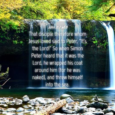 Picture 04 - John 21:7 WEB - That disciple therefore whom Jesus loved said to - Bible Verse Picture