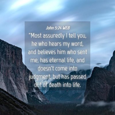 Picture 04 - John 5:24 WEB - 