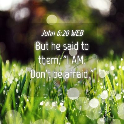 Picture 04 - John 6:20 WEB - But he said to them, 