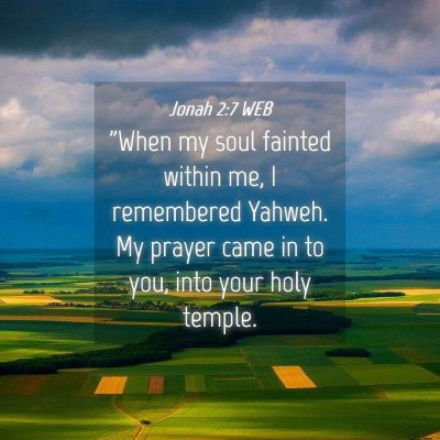 Picture 04 - Jonah 2:7 WEB - 