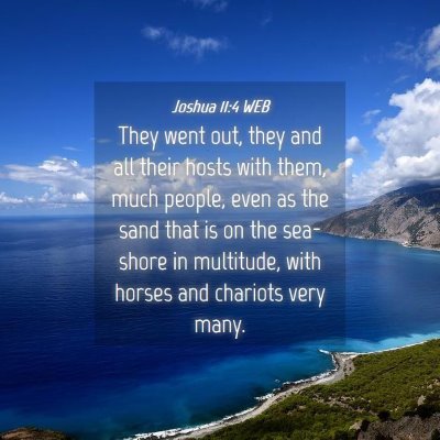 Picture 04 - Joshua 11:4 WEB - They went out, they and all their hosts with - Bible Verse Picture