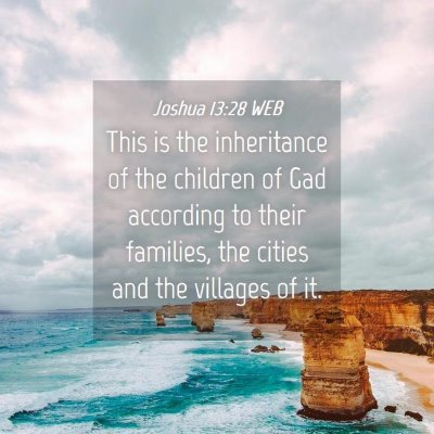 Picture 04 - Joshua 13:28 WEB - This is the inheritance of the children of Gad - Bible Verse Picture