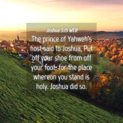 Picture 04 - Joshua 5:15 WEB - The prince of Yahweh's host said to Joshua, Put - Bible Verse Picture