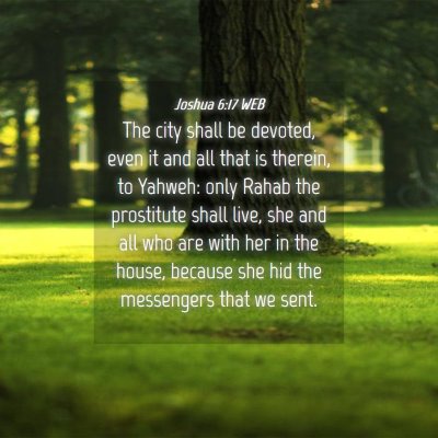 Picture 04 - Joshua 6:17 WEB - The city shall be devoted, even it and all that - Bible Verse Picture