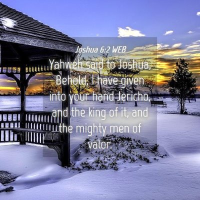 Picture 04 - Joshua 6:2 WEB - Yahweh said to Joshua, Behold, I have given into - Bible Verse Picture