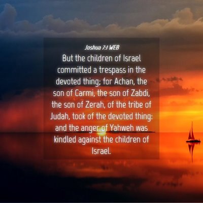 Picture 04 - Joshua 7:1 WEB - But the children of Israel committed a trespass - Bible Verse Picture