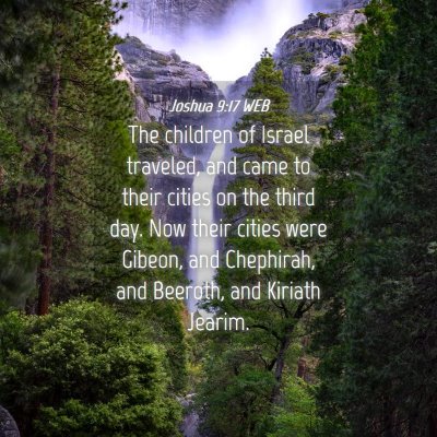 Picture 04 - Joshua 9:17 WEB - The children of Israel traveled, and came to - Bible Verse Picture