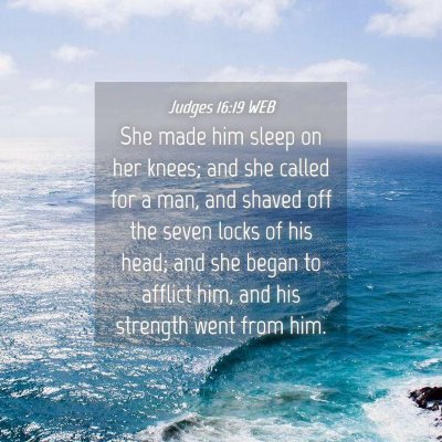 Picture 04 - Judges 16:19 WEB - She made him sleep on her knees; and she called - Bible Verse Picture