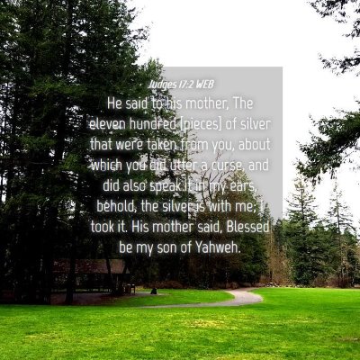 Picture 04 - Judges 17:2 WEB - He said to his mother, The eleven hundred - Bible Verse Picture