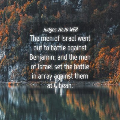 Picture 04 - Judges 20:20 WEB - The men of Israel went out to battle against - Bible Verse Picture
