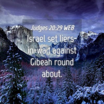 Picture 04 - Judges 20:29 WEB - Israel set liers-in-wait against Gibeah round - Bible Verse Picture