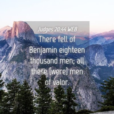 Picture 04 - Judges 20:44 WEB - There fell of Benjamin eighteen thousand men; all - Bible Verse Picture