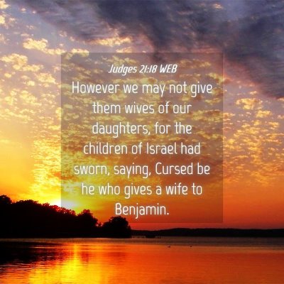 Picture 04 - Judges 21:18 WEB - However we may not give them wives of our - Bible Verse Picture
