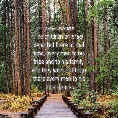 Picture 04 - Judges 21:24 WEB - The children of Israel departed there at that - Bible Verse Picture
