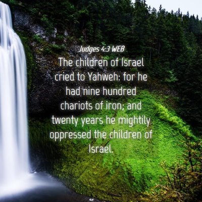 Picture 04 - Judges 4:3 WEB - The children of Israel cried to Yahweh: for he - Bible Verse Picture