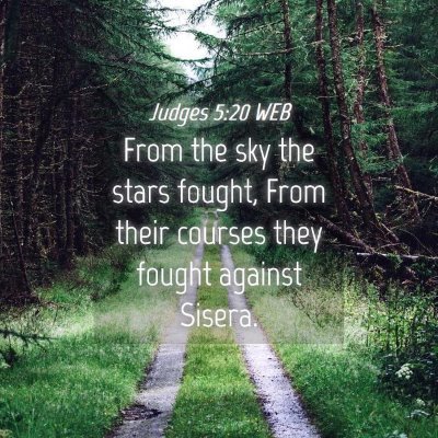Picture 04 - Judges 5:20 WEB - From the sky the stars fought, From their courses - Bible Verse Picture