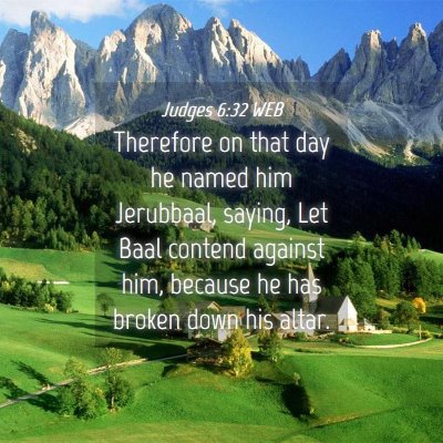 Picture 04 - Judges 6:32 WEB - Therefore on that day he named him Jerubbaal, - Bible Verse Picture