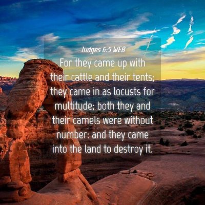 Picture 04 - Judges 6:5 WEB - For they came up with their cattle and their - Bible Verse Picture
