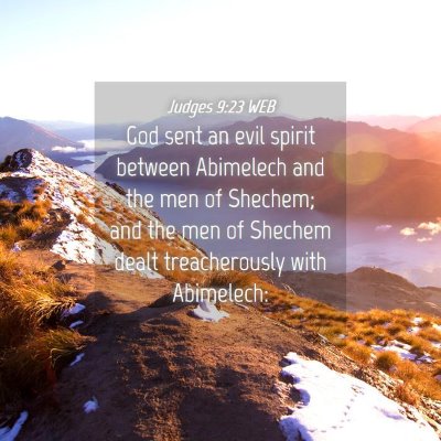Picture 04 - Judges 9:23 WEB - God sent an evil spirit between Abimelech and the - Bible Verse Picture