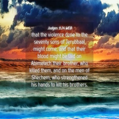 Picture 04 - Judges 9:24 WEB - that the violence done to the seventy sons of - Bible Verse Picture