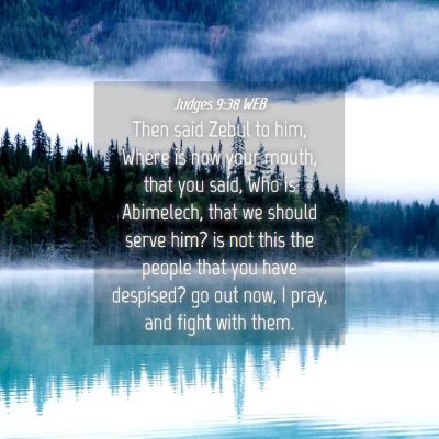 Picture 04 - Judges 9:38 WEB - Then said Zebul to him, Where is now your mouth, - Bible Verse Picture
