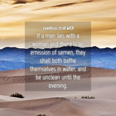 Picture 04 - Leviticus 15:18 WEB - If a man lies with a woman and there is an - Bible Verse Picture