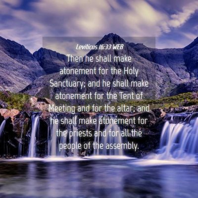 Picture 04 - Leviticus 16:33 WEB - Then he shall make atonement for the Holy - Bible Verse Picture