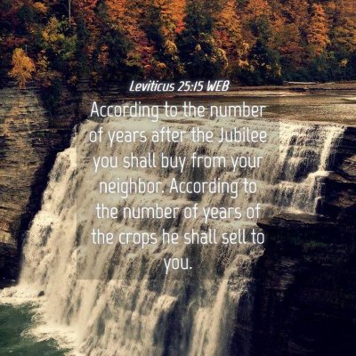 Picture 04 - Leviticus 25:15 WEB - According to the number of years after the - Bible Verse Picture