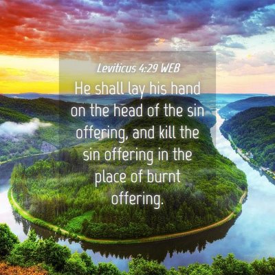 Picture 04 - Leviticus 4:29 WEB - He shall lay his hand on the head of the sin - Bible Verse Picture