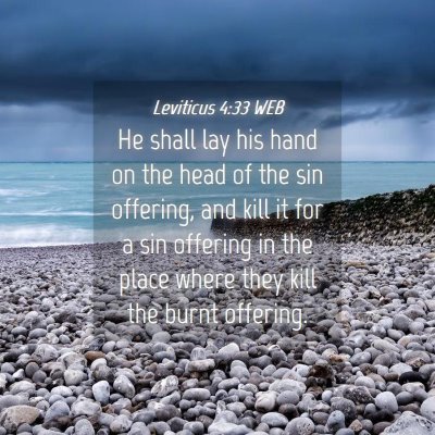 Picture 04 - Leviticus 4:33 WEB - He shall lay his hand on the head of the sin - Bible Verse Picture