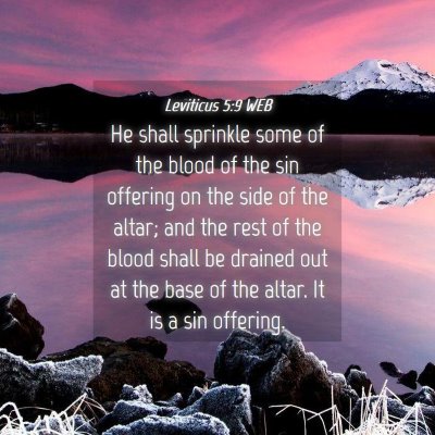 Picture 04 - Leviticus 5:9 WEB - He shall sprinkle some of the blood of the sin - Bible Verse Picture