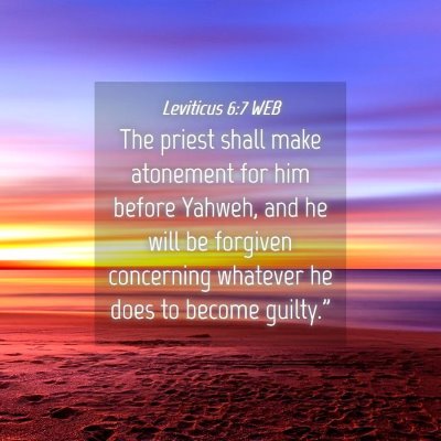 Picture 04 - Leviticus 6:7 WEB - The priest shall make atonement for him before - Bible Verse Picture
