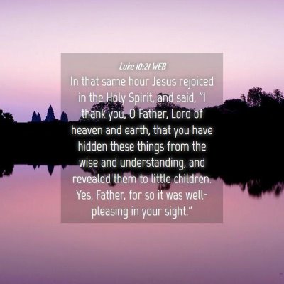Picture 04 - Luke 10:21 WEB - In that same hour Jesus rejoiced in the Holy - Bible Verse Picture