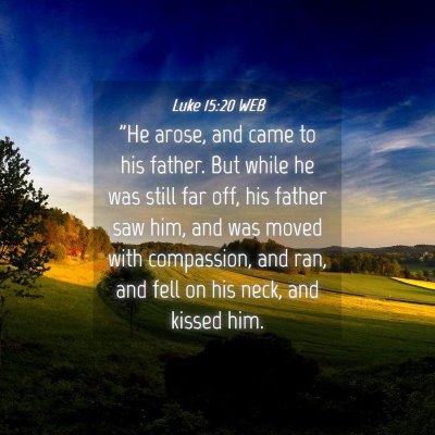 Picture 04 - Luke 15:20 WEB - 