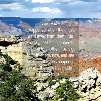 Picture 04 - Luke 2:15 WEB - It happened, when the angels went away from them - Bible Verse Picture