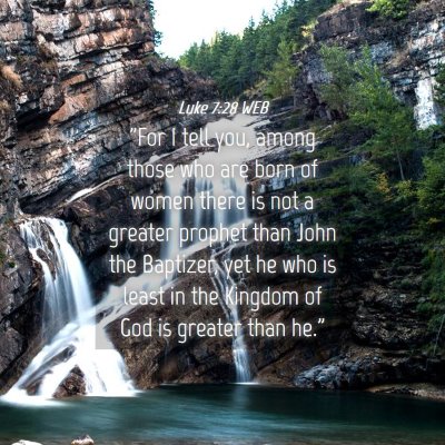 Picture 04 - Luke 7:28 WEB - 