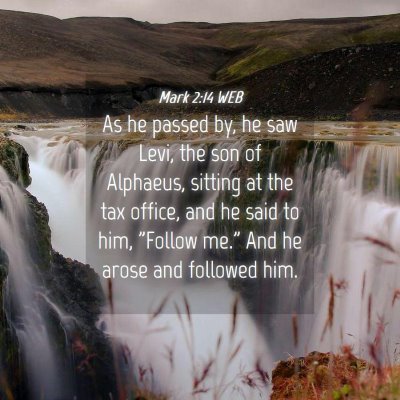 Picture 04 - Mark 2:14 WEB - As he passed by, he saw Levi, the son of - Bible Verse Picture