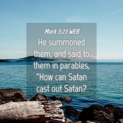 Picture 04 - Mark 3:23 WEB - He summoned them, and said to them in parables, - Bible Verse Picture