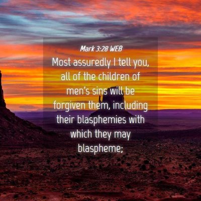 Picture 04 - Mark 3:28 WEB - Most assuredly I tell you, all of the children of - Bible Verse Picture