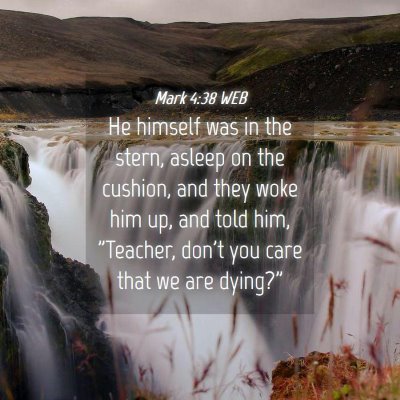 Picture 04 - Mark 4:38 WEB - He himself was in the stern, asleep on the - Bible Verse Picture