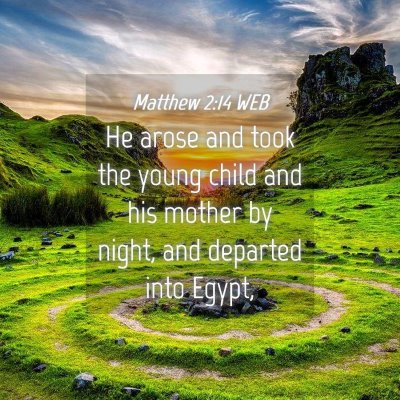 Picture 04 - Matthew 2:14 WEB - He arose and took the young child and his mother - Bible Verse Picture