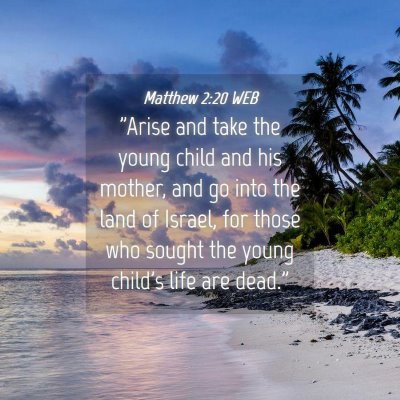 Picture 04 - Matthew 2:20 WEB - 