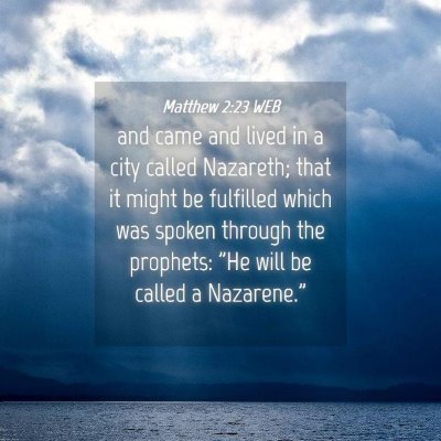 Picture 04 - Matthew 2:23 WEB - and came and lived in a city called Nazareth; - Bible Verse Picture