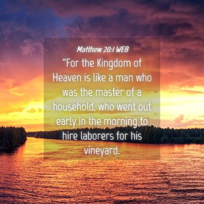 Picture 04 - Matthew 20:1 WEB - 