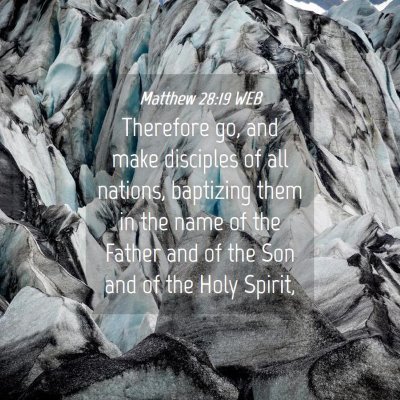 Picture 04 - Matthew 28:19 WEB - Therefore go, and make disciples of all nations, - Bible Verse Picture