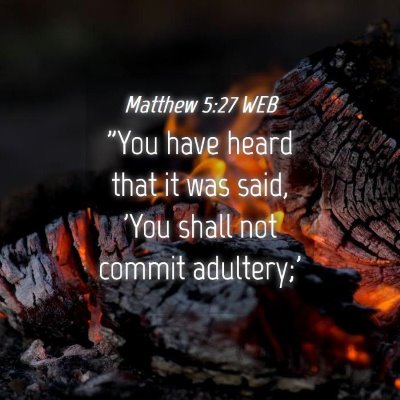Picture 04 - Matthew 5:27 WEB - 