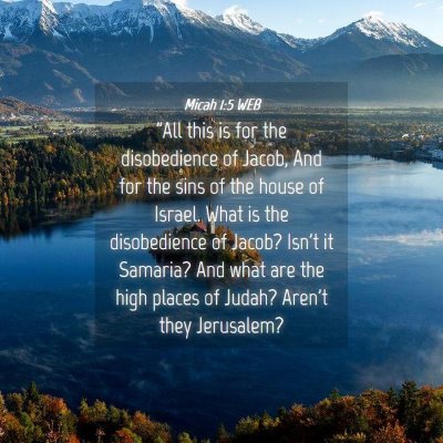 Picture 04 - Micah 1:5 WEB - 