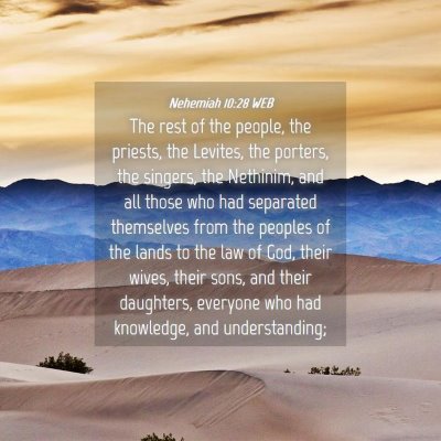 Picture 04 - Nehemiah 10:28 WEB - The rest of the people, the priests, the Levites, - Bible Verse Picture