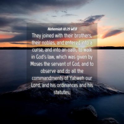 Picture 04 - Nehemiah 10:29 WEB - They joined with their brothers, their nobles, - Bible Verse Picture