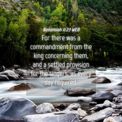 Picture 04 - Nehemiah 11:23 WEB - For there was a commandment from the king - Bible Verse Picture